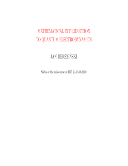 Mathematical Introduction to Quantum Electrodynamics