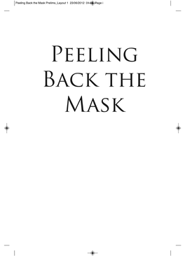 Peeling Back the Mask Prelims Layout 1 23/06/2012 01:00 Page I