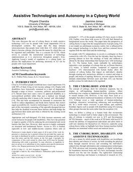 Assistive Technologies and Autonomy in a Cyborg World Priyank Chandra Jasmine Jones University of Michigan University of Michigan 105 S