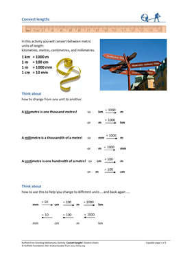 Convert Lengths 1 Km = 1000 M 1 M = 100 Cm 1 M