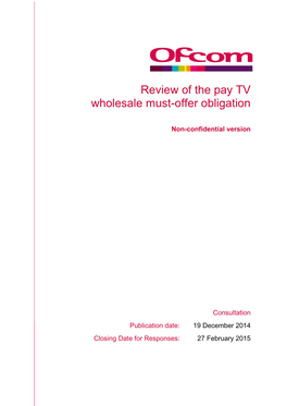 Consultation: Review of the Pay TV Wholesale Must-Offer Obligation