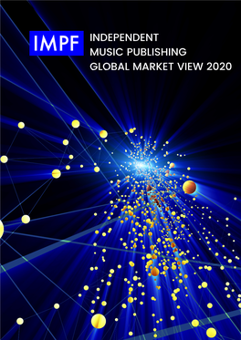 Independent Music Publishing Global Market View 2020 Contents