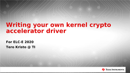 Writing Your Own Kernel Crypto Accelerator Driver