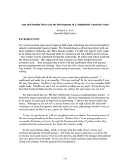 Jazz and Popular Music and the Development of a Distinctively American Music Richard A. Scott Westside High School INTRODUCTION