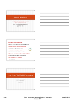 Myeloid Neoplasms Presentation Outline Overview of the Myeloid