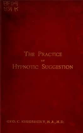 The Practice of Hypnotic Suggestion, Being and Elementary Handbook for the Use of the Medical Profession