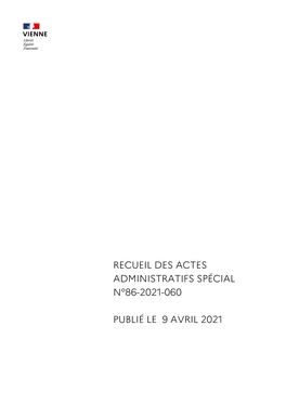 Recueil Des Actes Administratifs Spécial N°86-2021-060 Publié Le 9 Avril 2021