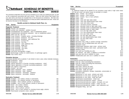 SCHEDULE of BENEFITS Crowns • an Additional Charge Will Be Applied for Any Procedure Using Noble Or High Noble Metal