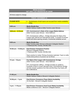 MEDIA SCHEDULE 104Th GREY CUP PRESENTED by SHAW All Times