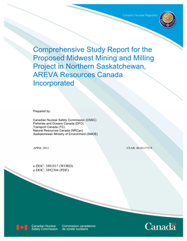 Comprehensive Study Report for the Proposed Midwest Mining and Milling Project in Northern Saskatchewan, AREVA Resources Canada Incorporated