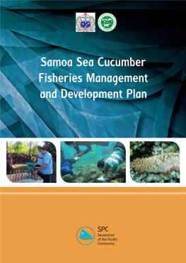 Samoa Sea Cucumber Fisheries Management and Development Plan Samoa Sea Cucumber Fisheries Management and Development Plan