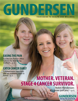 MOTHER. VETERAN. STAGE 4 CANCER SURVIVOR. Robin Henderson: ‘It’S Never Just You.’ – P