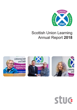 Scottish Union Learning Annual Report 2018 Learners’ Quotes