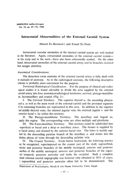 Intracranial Vascular Anomalies of the Internal Carotid System Are Well Studied in the Literature