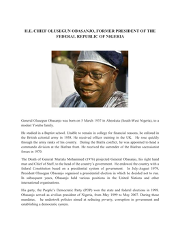 H.E. Chief Olusegun Obasanjo, Former President of the Federal Republic of Nigeria