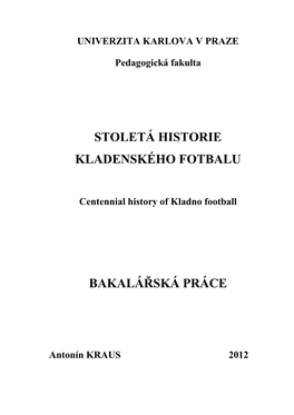 Stoletá Historie Kladenského Fotbalu Bakalářská Práce