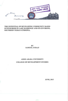 The Potential of Developing Community Based Ecotourism in Lake Hashenge and Its Environs, Southern Tigra Y -Ethiopia. by Samuel