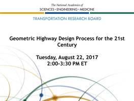 Geometric Highway Design Process for the 21St Century Tuesday