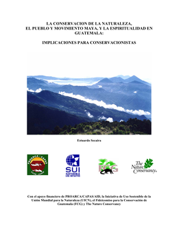 La Conservacion De La Naturaleza, El Pueblo Y Movimiento Maya, Y La Espiritualidad En Guatemala