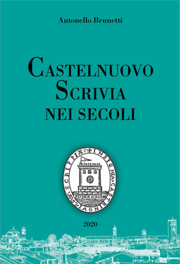 Castelnuovo Scrivia Nei Secoli OK OK.Qxp Layout 1