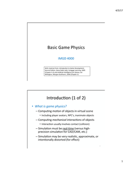 Basic Game Physics Introduc6on (1 of 2)