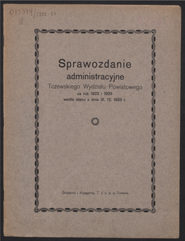 Sprawozdanie Administracyjne Tczewskiego Wydziału Powiatowego Za Rok 1922 I 1923 Wedle Stanu Z Dnia 31