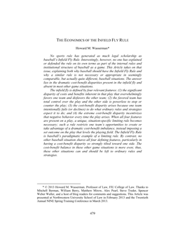 479 the ECONOMICS of the INFIELD FLY RULE Howard M. Wasserman* No Sports Rule Has Generated As Much Legal Scholarship As Basebal