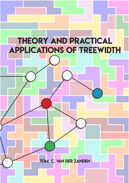 Theory and Practical Applications of Treewidth Tom C
