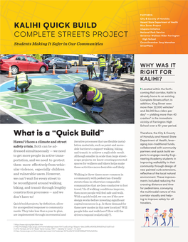 KALIHI QUICK BUILD COMPLETE STREETS PROJECT Students Making It Safer for Students in Our Community