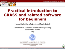 Practical Introduction to GRASS and Related Software for Beginners