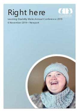 Right Here Learning Disability Wales Annual Conference 2019 6 November 2019 • Newport How to Keep in Contact