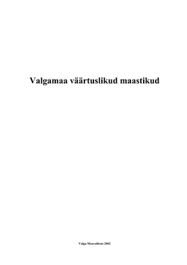 Valgamaa Väärtuslikud Maastikud