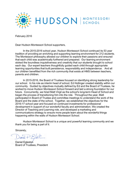 February 2016 Dear Hudson Montessori School Supporters, In