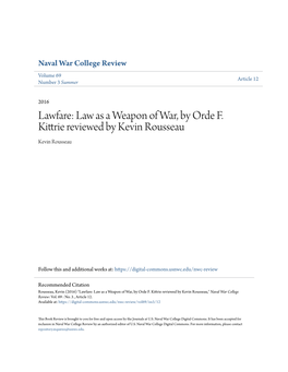 Lawfare: Law As a Weapon of War, by Orde F. Kittrie Reviewed by Kevin Rousseau Kevin Rousseau