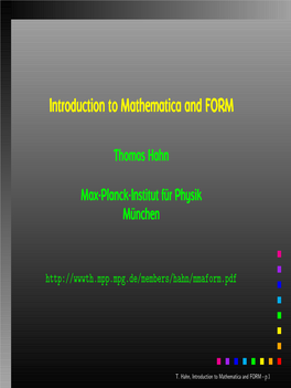 Introduction to Mathematica and FORM