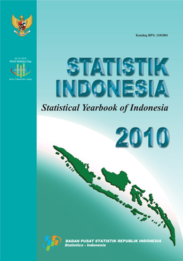 Statistik Indonesia 2010 Statistical Yearbook of Indonesia 2010