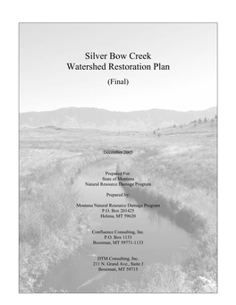 Final Silver Bow Creek Watershed Restoration Plan Does Not Change the Process Set Forth for Funding Decisions in the RPPC