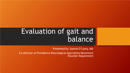 Evaluation of Gait and Balance