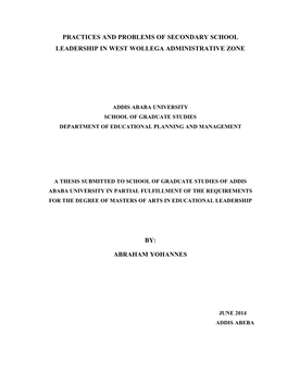 Practices and Problems of Secondary School Leadership in West Wollega Administrative Zone By: Abraham Yohannes