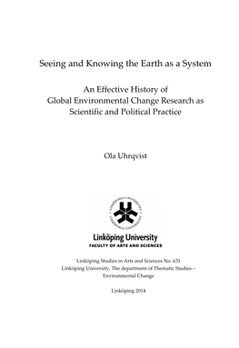 Seeing and Knowing the Earth As a System an Effective History of Global Environmental Change Research As Scientific and Politica