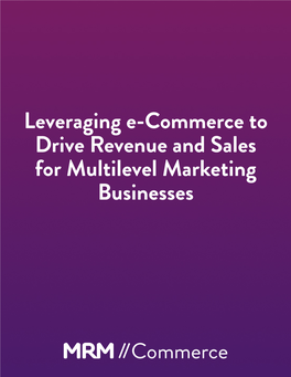 Leveraging E-Commerce to Drive Revenue and Sales for Multilevel