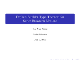 Explicit Schilder Type Theorem for Super-Brownian Motions