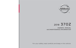 2018 Nissan 370Z | Owner's Manual & Maintenance Information