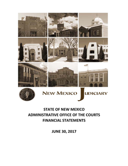 State of New Mexico Administrative Office of the Courts Financial Statements June 30, 2017