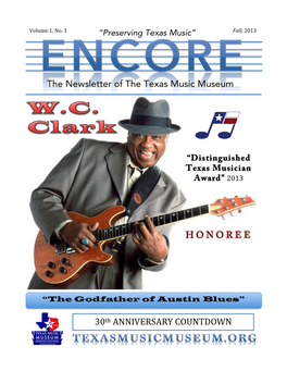 The Newsletter of the Texas Music Museum 30Th ANNIVERSARY COUNTDOWN H O N O R