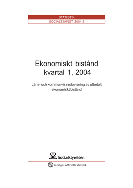 Ekonomiskt Bistånd Kvartal 1, 2004