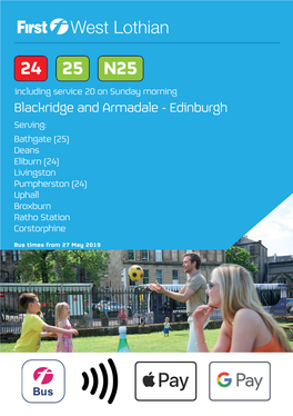 Blackridge and Armadale - Edinburgh Serving: Bathgate (25) Deans Eliburn (24) Livingston Pumpherston (24) Uphall Broxburn Ratho Station Corstorphine