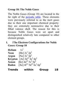 (Group 18) Are Located in the Far Right of the Periodic Table. These Elements Were