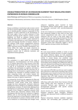 CHARACTERIZATION of an ENHANCER ELEMENT THAT REGULATES FOXP2 EXPRESSION in HUMAN CEREBELLUM Julen Madurga and Francisco J