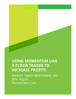 Using Momentum Like a Floor Trader to Increase Profits